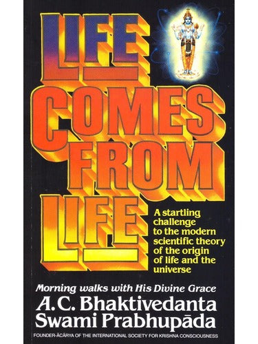 Life Comes From Life