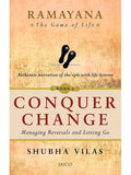 Ramayana - Book 2 - Conquer Change